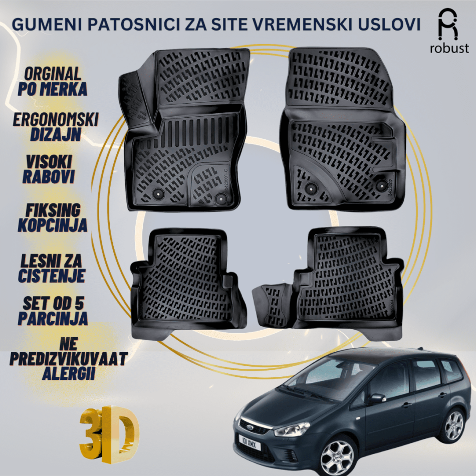 www.samad.mk-3D gumeni patosnici za Ford C-max 2003-2010 Patosnici Robust za site vremenski uslovi