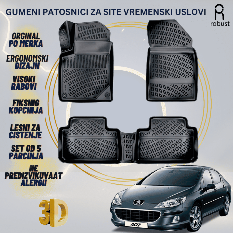 www.samad.mk-3D gumeni patosnici za Peugeot 407 2003-2010 Patosnici Robust za site vremenski uslovi