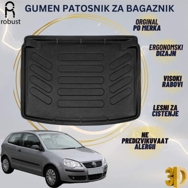 www.samad.mk-3D gumen patosnik za bagaznik za Volkswagen Polo 6Q9N9N3 2006-2009 MK4 FL Korito za gepek Robust za site vremenski uslovi