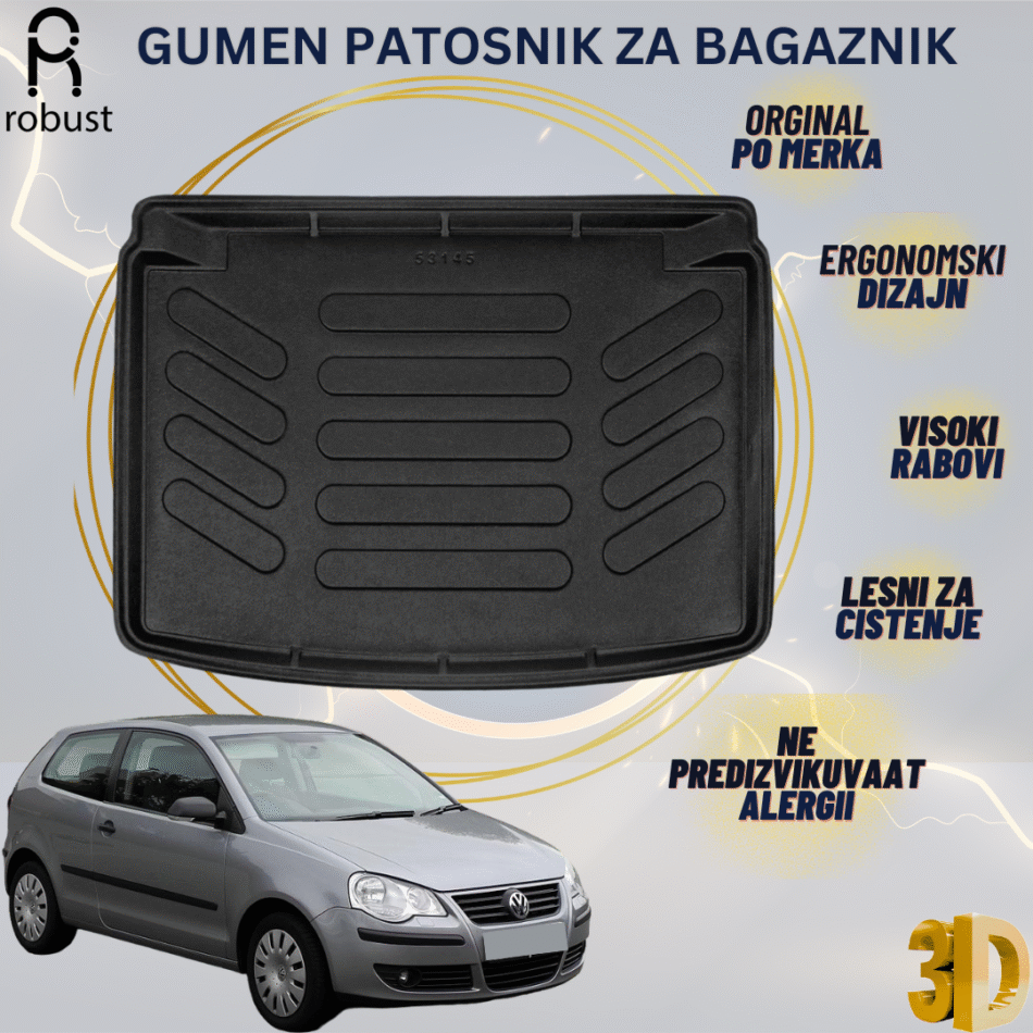 www.samad.mk-3D gumen patosnik za bagaznik za Volkswagen Polo 6Q9N9N3 2006-2009 MK4 FL Korito za gepek Robust za site vremenski uslovi